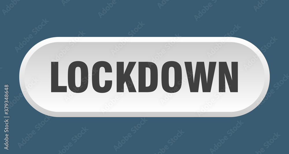 lockdown button. rounded sign on white background