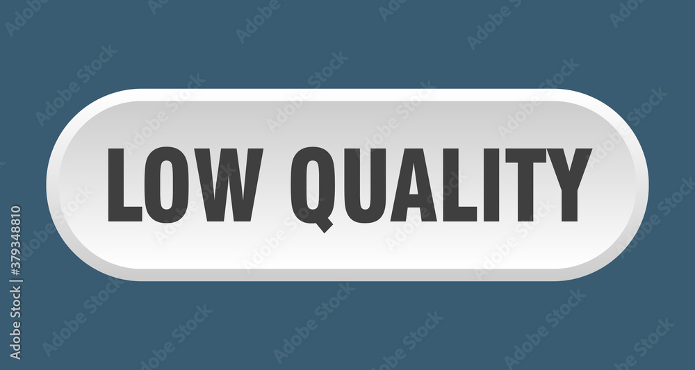 low quality button. rounded sign on white background