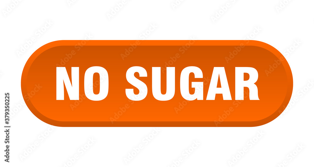 no sugar button. rounded sign on white background