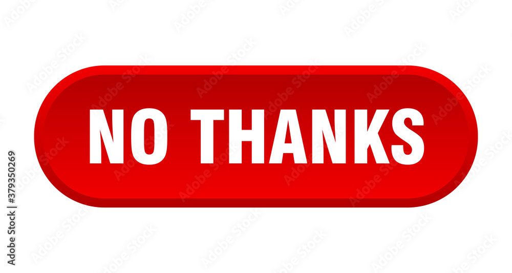 no thanks button. rounded sign on white background no thanks button. rounded sign on white background