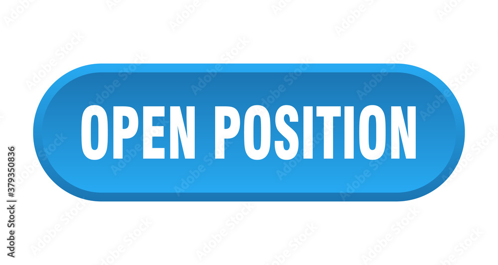 open position button. rounded sign on white background open position button. rounded sign on white background