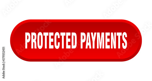 protected payments button. rounded sign on white background