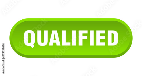 qualified button. rounded sign on white background