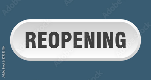 reopening button. rounded sign on white background