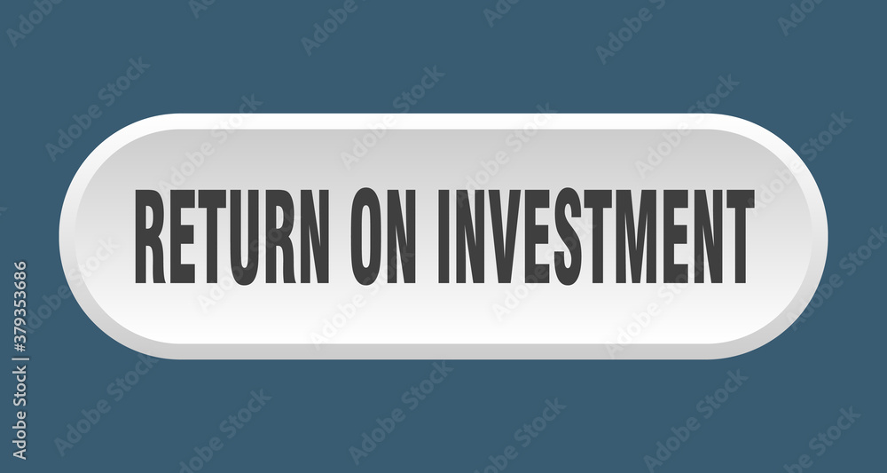 return on investment button. rounded sign on white background