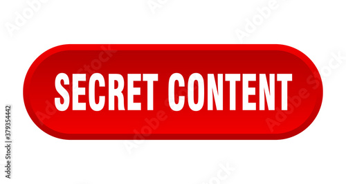 secret content button. rounded sign on white background