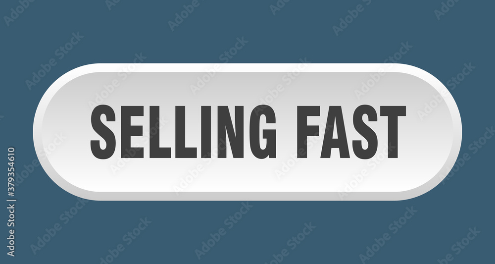 selling fast button. rounded sign on white background selling fast button. rounded sign on white background