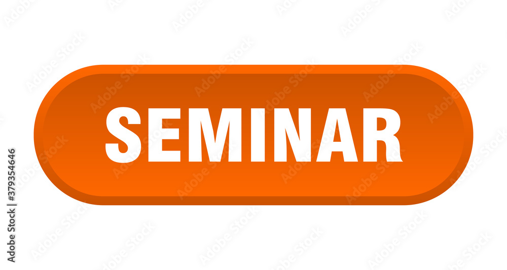 seminar button. rounded sign on white background seminar button. rounded sign on white background