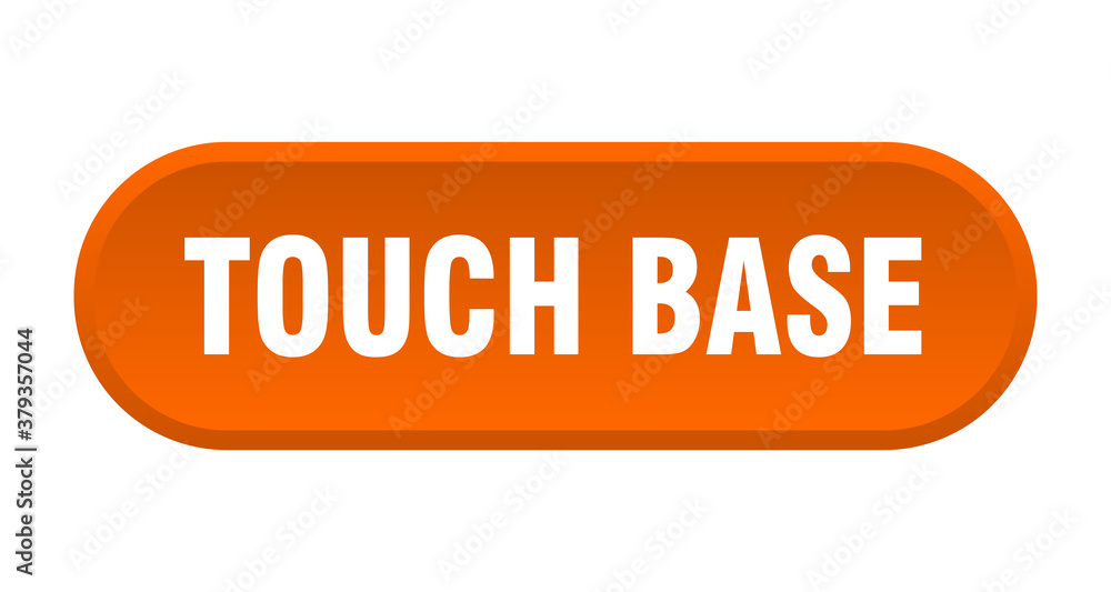 touch base button. rounded sign on white background touch base button. rounded sign on white background