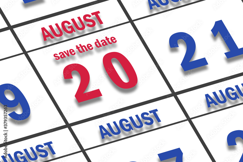 august 20th. Day 20 of month, Date marked Save the Date on a calendar. summer month, day of the year concept august 20th. Day 20 of month, Date marked Save the Date on a calendar. summer month, day of the year concept