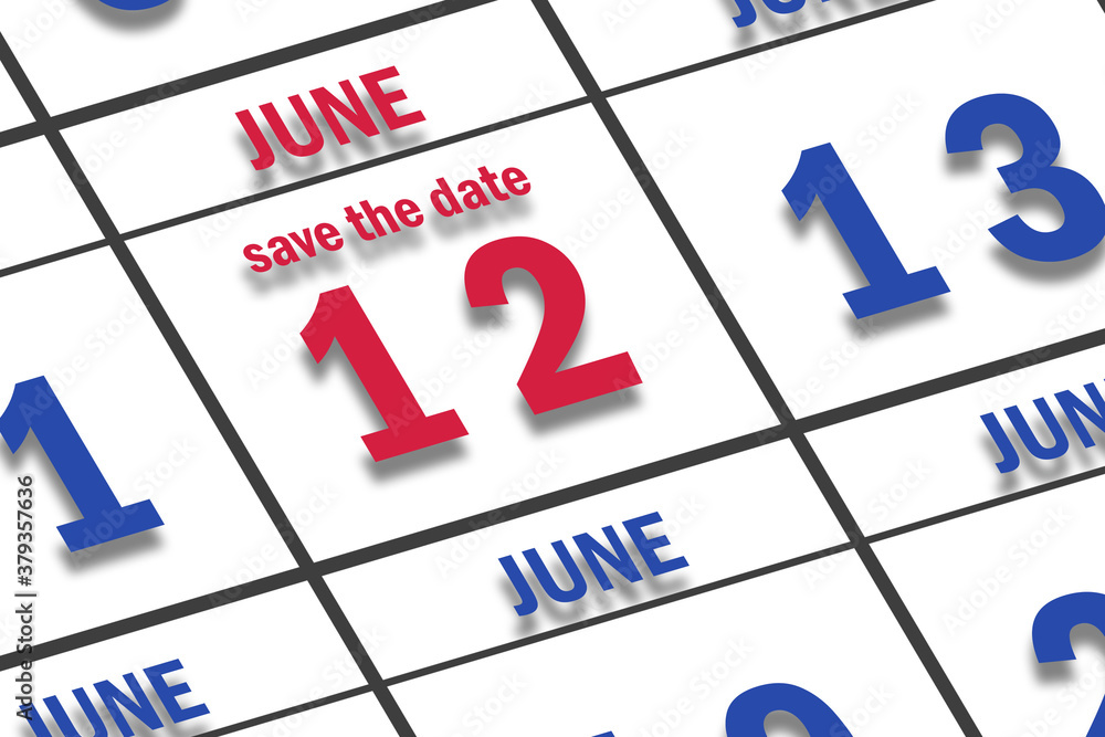 june 12th. Day 12 of month, Date marked Save the Date on a calendar. summer month, day of the year concept june 12th. Day 12 of month, Date marked Save the Date on a calendar. summer month, day of the year concept