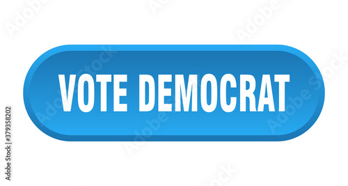 vote democrat button. rounded sign on white background