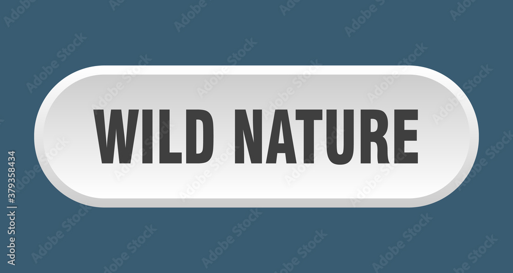 wild nature button. rounded sign on white background