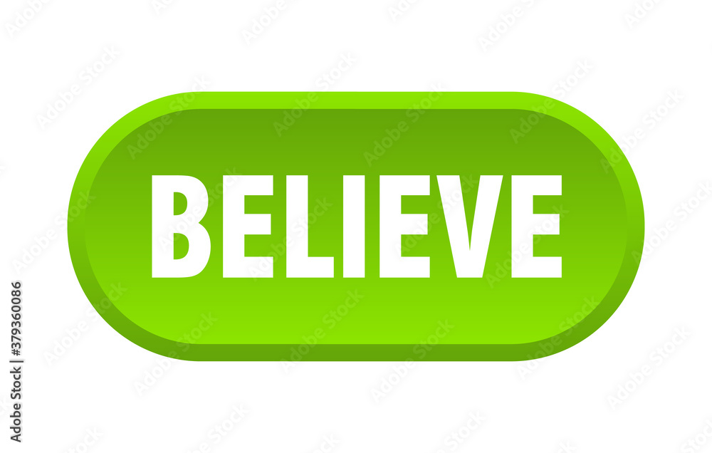 believe button. rounded sign on white background believe button. rounded sign on white background