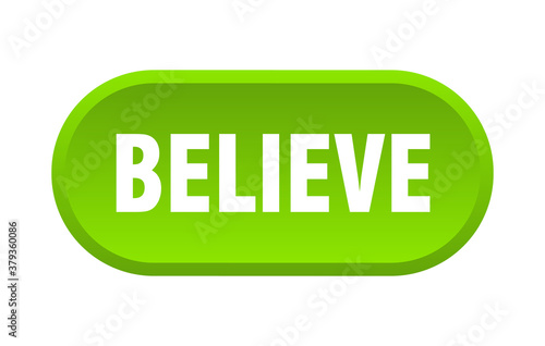believe button. rounded sign on white background