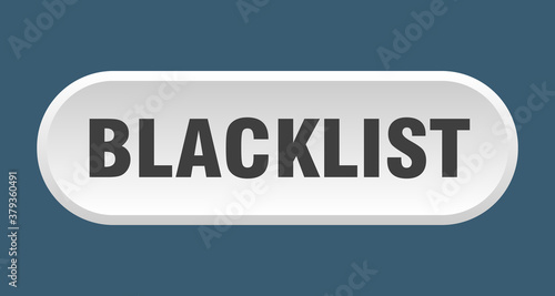 blacklist button. rounded sign on white background