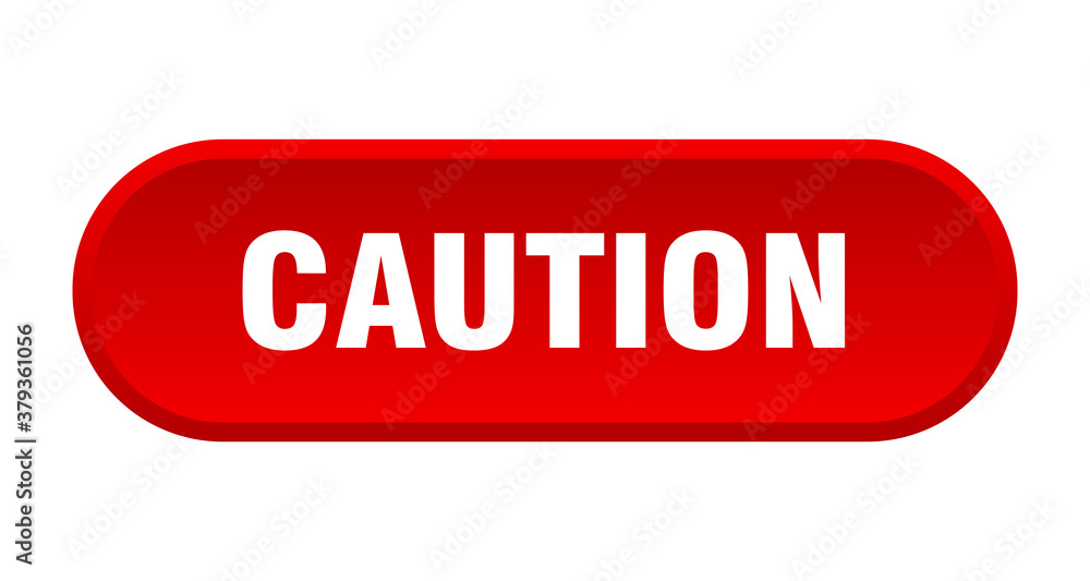 caution button. rounded sign on white background caution button. rounded sign on white background