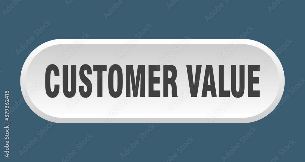 customer value button. rounded sign on white background