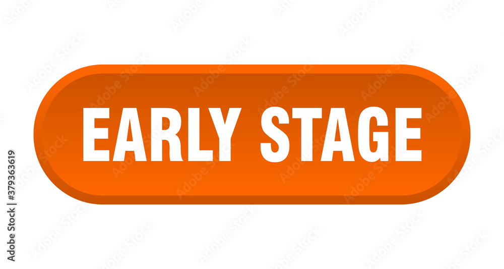 early stage button. rounded sign on white background