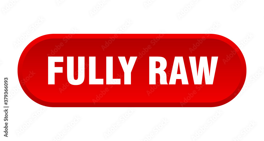 fully raw button. rounded sign on white background fully raw button. rounded sign on white background