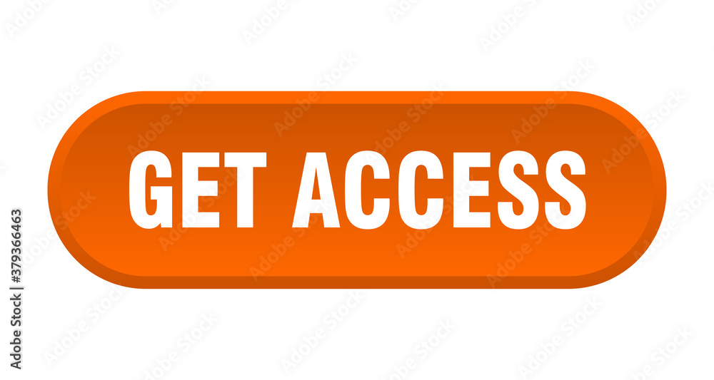 get access button. rounded sign on white background