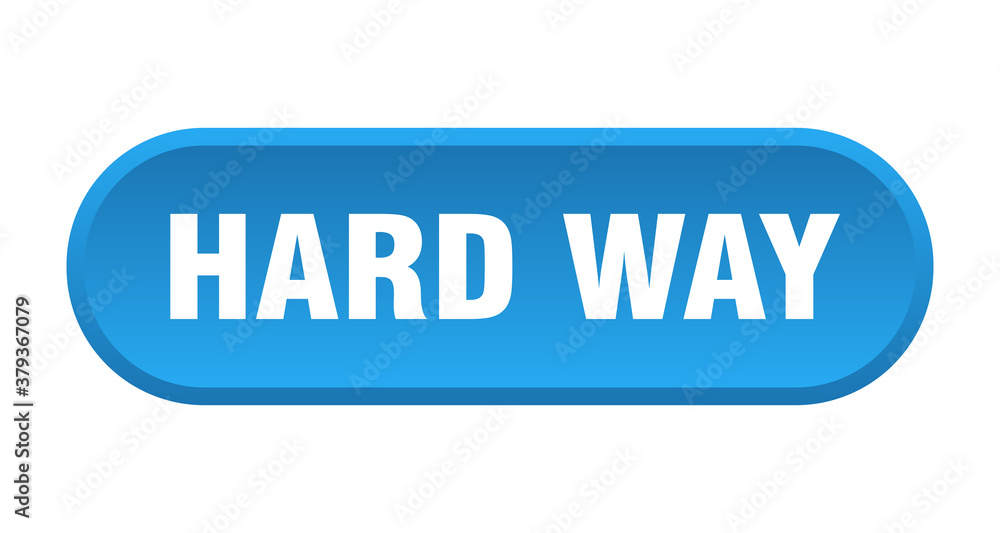 hard way button. rounded sign on white background hard way button. rounded sign on white background