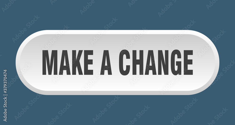 make a change button. rounded sign on white background