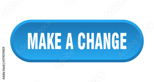 make a change button. rounded sign on white background