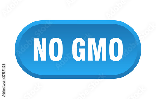 no gmo button. rounded sign on white background
