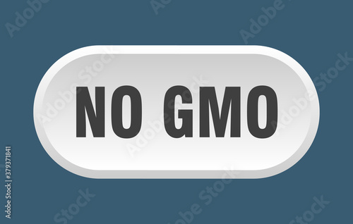 no gmo button. rounded sign on white background