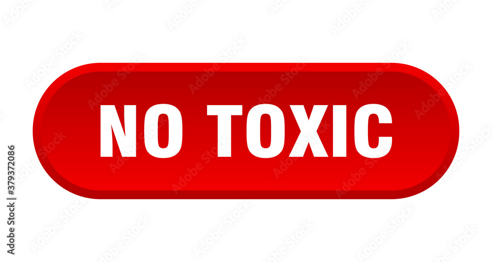 no toxic button. rounded sign on white background no toxic button. rounded sign on white background