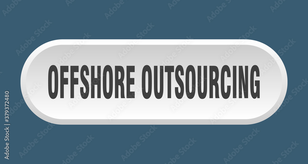 offshore outsourcing button. rounded sign on white background