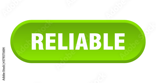 reliable button. rounded sign on white background