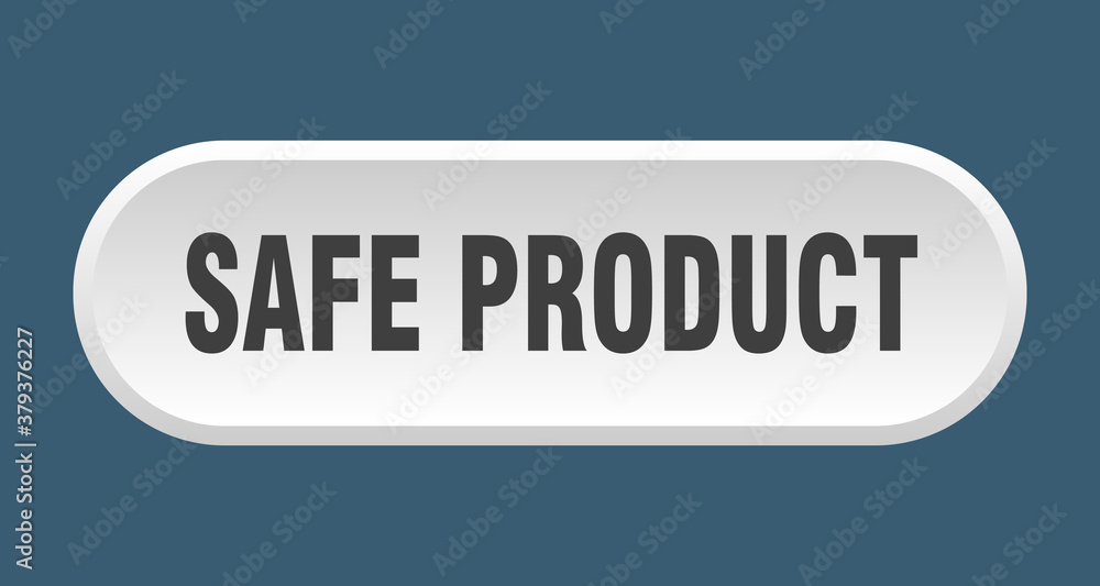 safe product button. rounded sign on white background