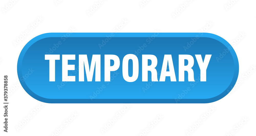 temporary button. rounded sign on white background temporary button. rounded sign on white background