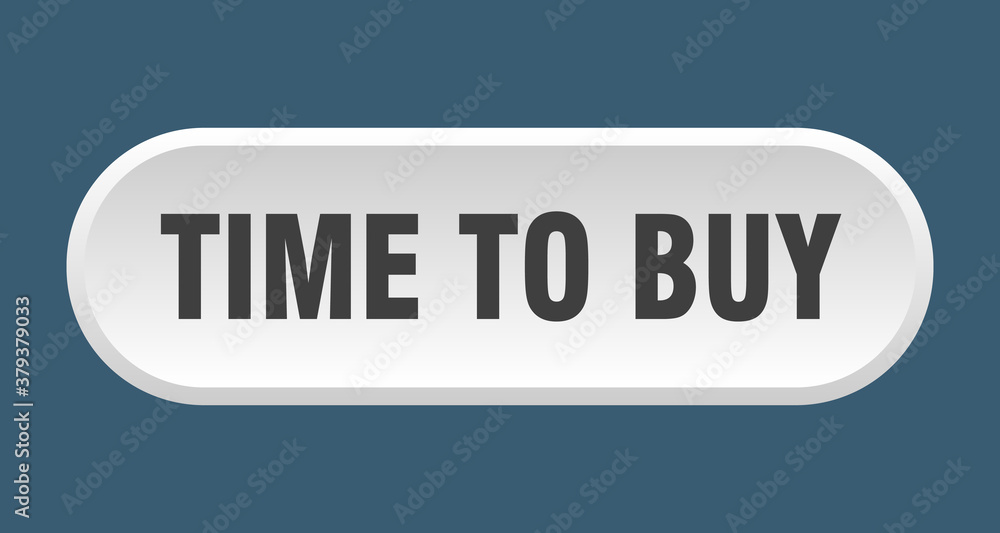 time to buy button. rounded sign on white background