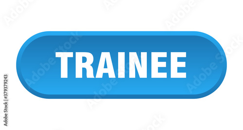trainee button. rounded sign on white background