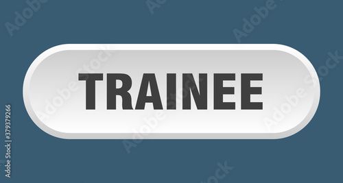trainee button. rounded sign on white background