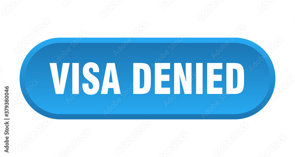 visa denied button. rounded sign on white background visa denied button. rounded sign on white background