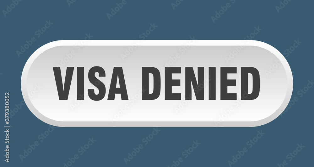 visa denied button. rounded sign on white background visa denied button. rounded sign on white background