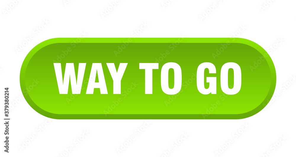 way to go button. rounded sign on white background way to go button. rounded sign on white background