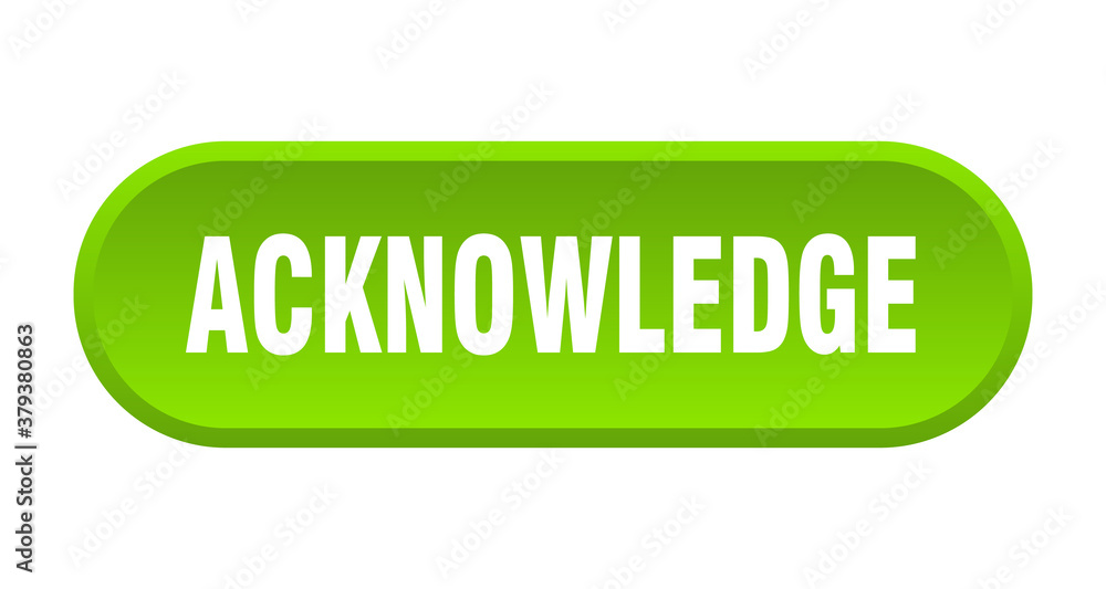 acknowledge button. rounded sign on white background acknowledge button. rounded sign on white background