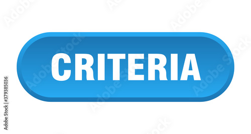criteria button. rounded sign on white background