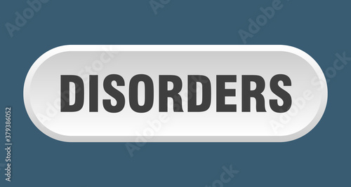 disorders button. rounded sign on white background