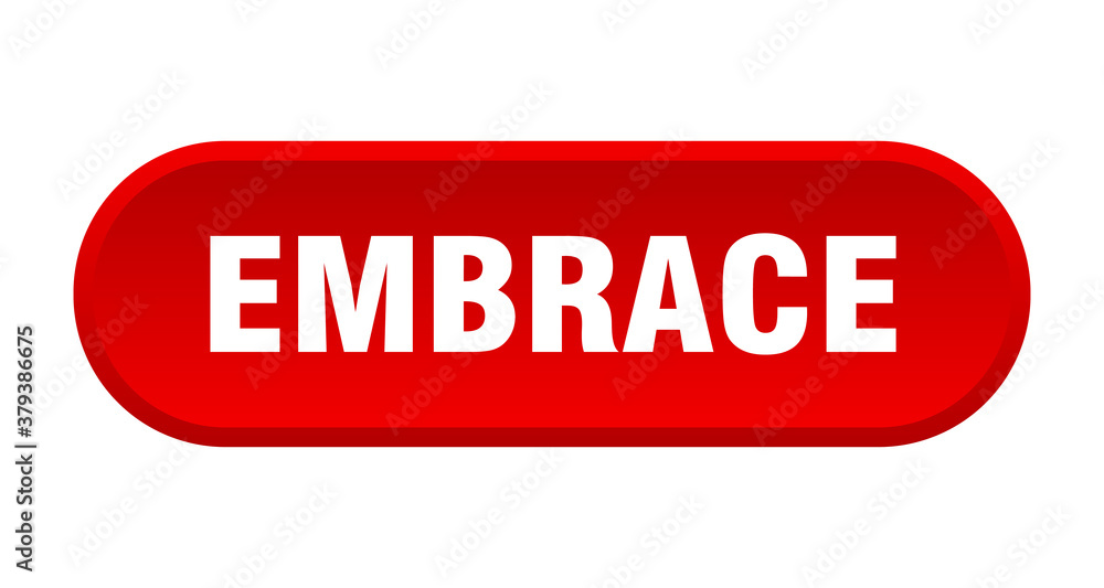 embrace button. rounded sign on white background embrace button. rounded sign on white background
