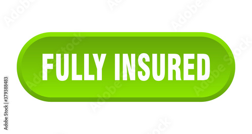 fully insured button. rounded sign on white background