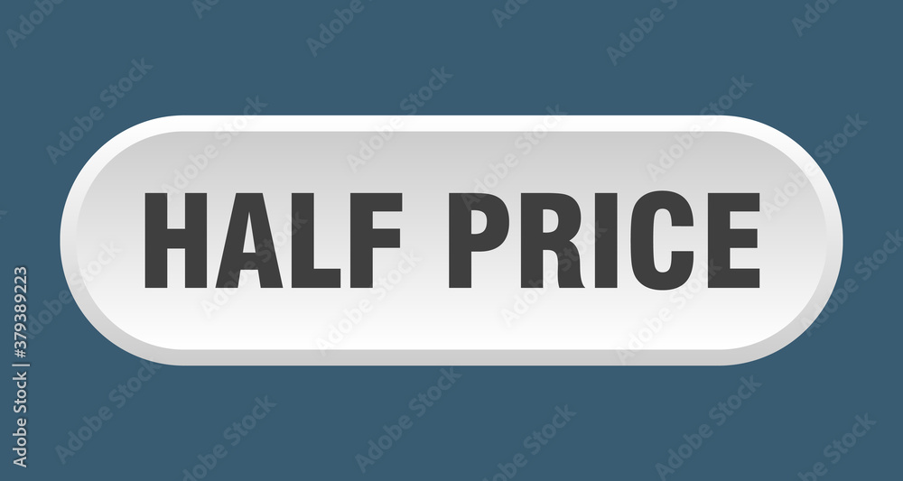 half price button. rounded sign on white background half price button. rounded sign on white background