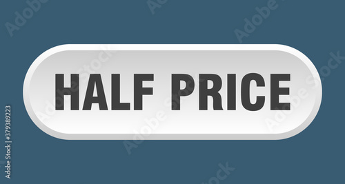 half price button. rounded sign on white background