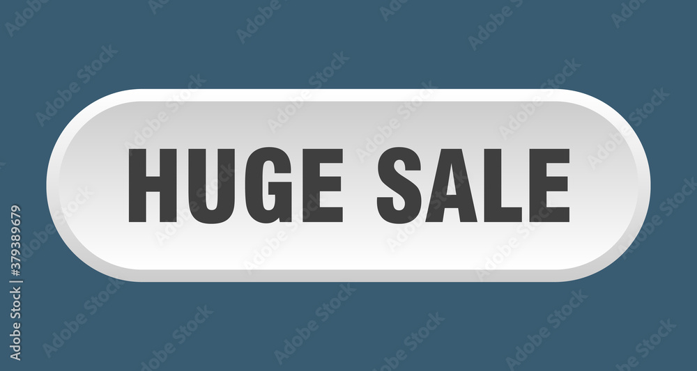 huge sale button. rounded sign on white background huge sale button. rounded sign on white background