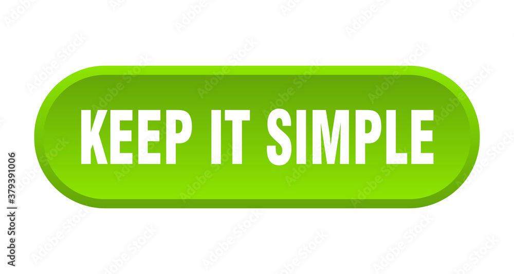 keep it simple button. rounded sign on white background keep it simple button. rounded sign on white background